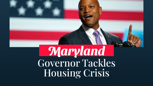 Maryland’s Governor Introduces 3 Bills to Address Housing Crisis