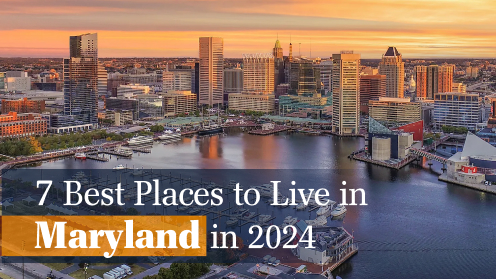 7 Best Places to Live in Maryland in 2024