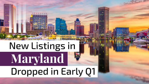 New Listings of Homes for Sale in Maryland Dropped in Early Q1