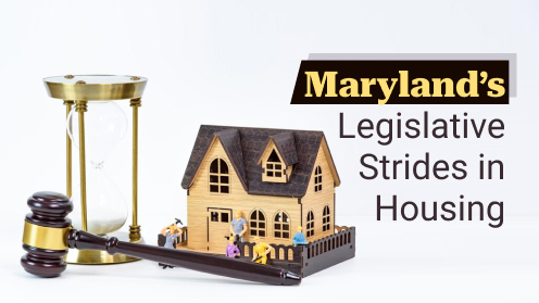 Maryland’s Legislative Strides in Housing