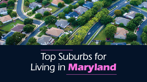 Top Suburbs for Living in Maryland