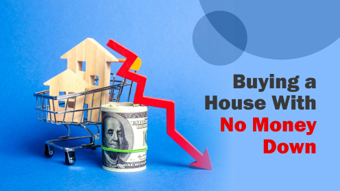 How to Buy a House With No Money Down