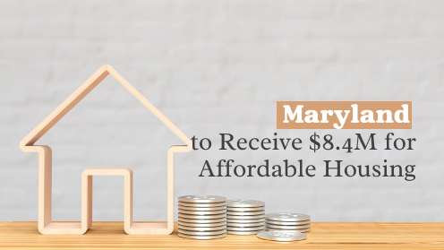 Maryland to Receive $8.4M for Affordable Housing