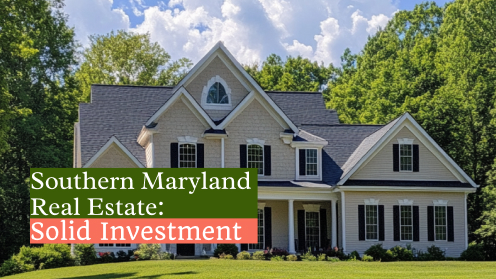 Why Is Southern Maryland Real Estate a Solid Investment?